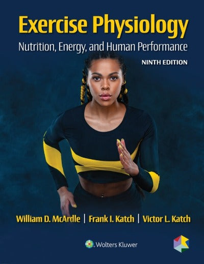 EXERCISE PHYSIOLOGY NUTRITION ENERGY AND HUMAN PERFORMANCE 9TH EDITION eBOOK
