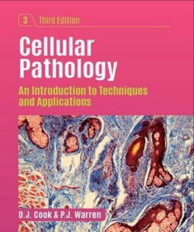 CELLULAR PATHOLOGY AN INTRODUCTION TO TECHNIQUES &amp; APPLICATIONS - Charles Darwin University Bookshop
