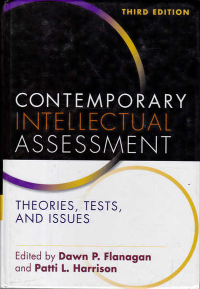 CONTEMPORARY INTELLECTUAL ASSESSMENT: THEORIES TESTS &amp; ISSUES
