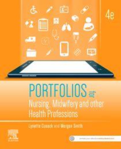 PORTFOLIOS FOR NURSING, MIDWIFERY AND OTHER HEALTH PROFESSIONALS 4TH EDITION