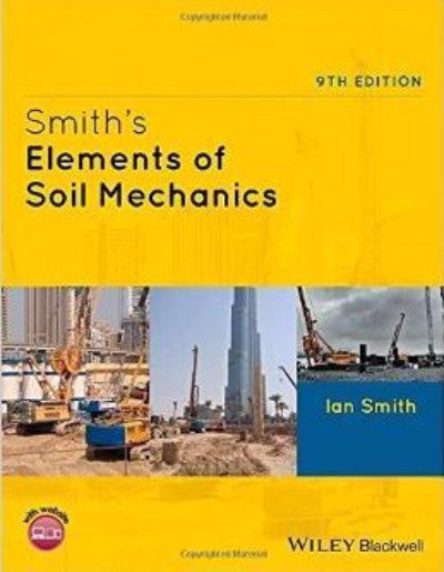 SMITH&#39;S ELEMENTS OF SOIL MECHANICS - Charles Darwin University Bookshop
