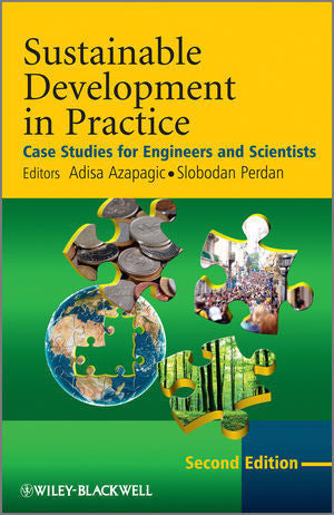 SUSTAINABLE DEVELOPMENT IN PRACTICE CASE STUDIES FOR ENGINEERS & SCIENTISTS - Charles Darwin University Bookshop
