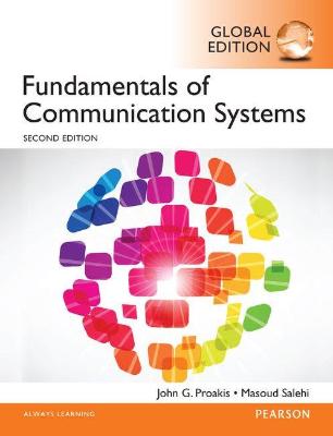 FUNDAMENTALS OF COMMUNICATION SYSTEMS, GLOBAL EDITION (2E)