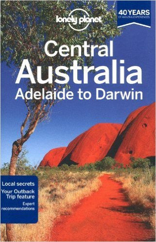 CENTRAL AUSTRALIA ADELAIDE TO DARWIN - Charles Darwin University Bookshop
