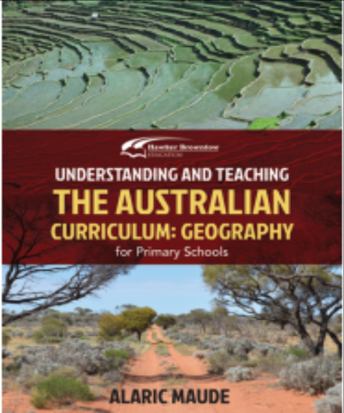 UNDERSTANDING &amp; TEACHING AUSTRALIAN GEOGRAPHY CURRICULUM F 6 YEARS - Charles Darwin University Bookshop
