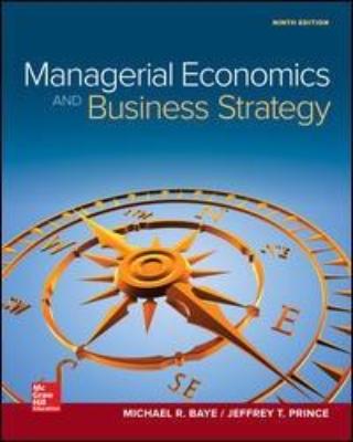 MANAGERIAL ECONOMICS &amp; BUSINESS STRATEGY 9TH EDITION