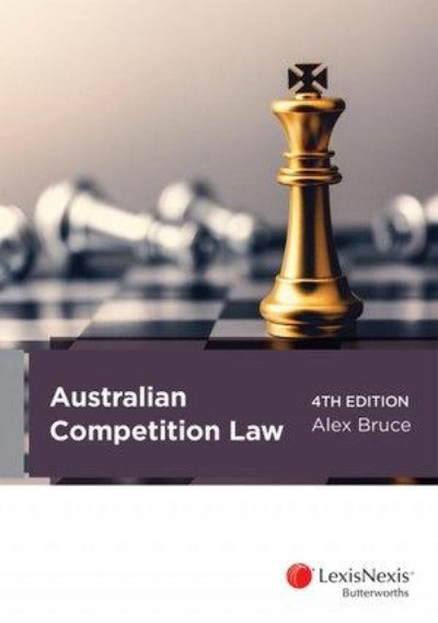 AUSTRALIAN COMPETITION LAW 4TH EDITION