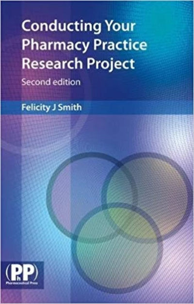 CONDUCTING YOUR PHARMACY PRACTICE RESEARCH PROJECT