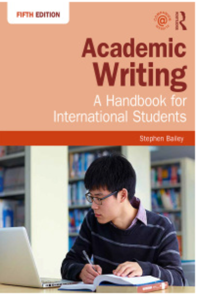 ACADEMIC WRITING: A HANDBOOK FOR INTERNATIONAL STUDENTS 5TH NEW EDITION