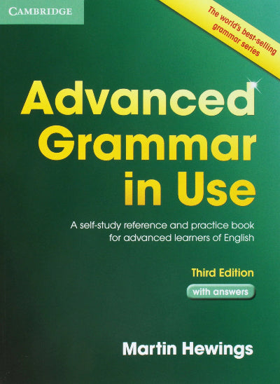 ADVANCED GRAMMAR IN USE WITH ANSWERS: A SELF-STUDY REFERENCE AND