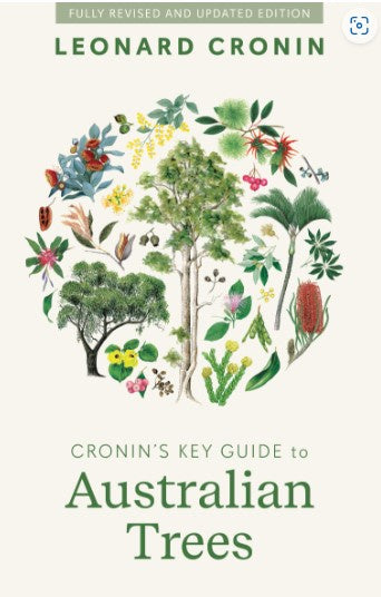 CRONIN&#39;S KEY GUIDE TO AUSTRALIAN TREES REVISED AND UPDATED