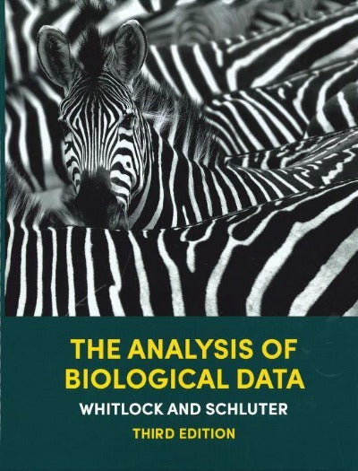 THE ANALYSIS OF BIOLOGICAL DATA 3RD EDITION