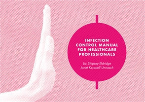 INFECTION CONTROL MANUAL FOR HEALTHCARE PROFESSIONALS - Charles Darwin University Bookshop
