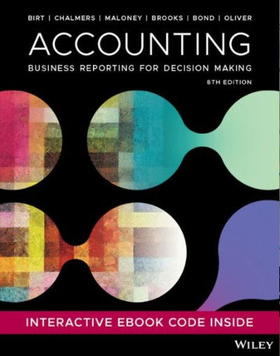 Accounting: Business Reporting for Decision Making 8th Edition