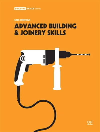 ADVANCED BUILDING &amp; JOINERY SKILLS