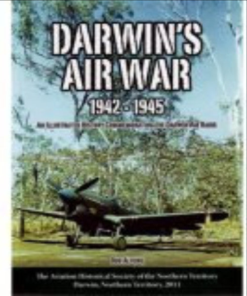 DARWIN&#39;S AIR WAR 1942-1945 - Charles Darwin University Bookshop

