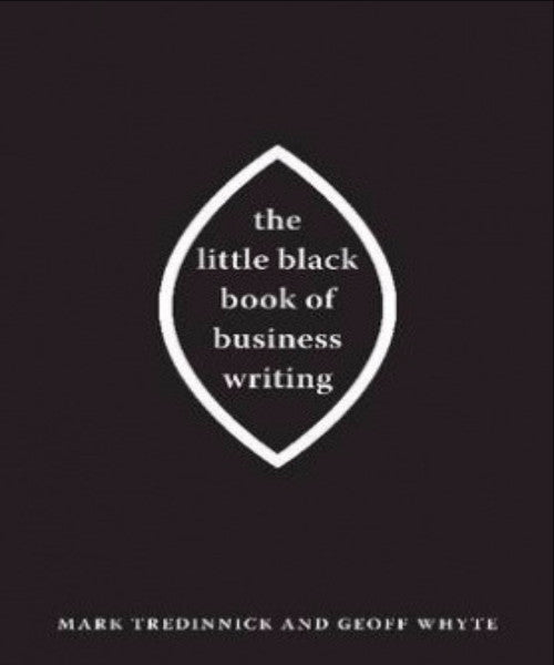 LITTLE BLACK BOOK OF BUSINESS WRITING - Charles Darwin University Bookshop
