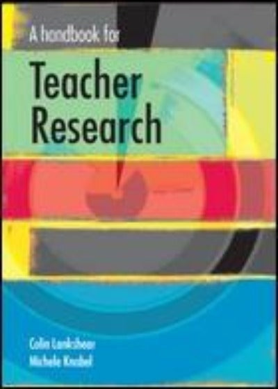 HANDBOOK OF TEACHER RESEARCH FROM DESIGN TO IMPLEMENTATION