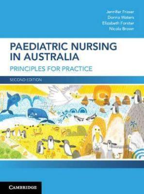 PAEDIATRIC NURSING IN AUSTRALIA PRINCIPLES FOR PRACTICE