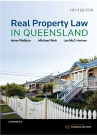 REAL PROPERTY LAW IN QUEENSLAND 5TH EDITION