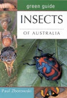 GREEN GUIDE: INSECTS OF AUSTRALIA