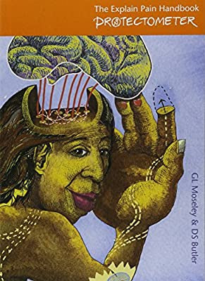THE EXPLAIN PAIN HANDBOOK: PROTECTOMETER