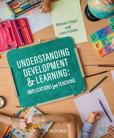 UNDERSTANDING DEVELOPMENT AND LEARNING