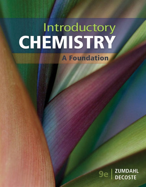 INTRODUCTORY CHEMISTRY : A FOUNDATION 9TH EDITION