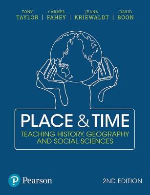 PLACE AND TIME: EXPLORATIONS IN TEACHING GEOGRAPHY AND HISTORY 2ND EDITION eBOOK