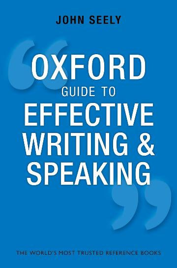OXFORD GUIDE TO EFFECTIVE WRITING AND SPEAKING