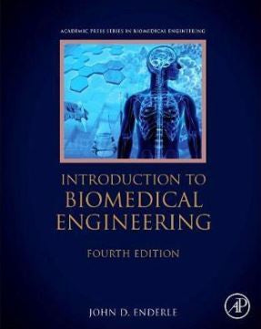 INTRODUCTION TO BIOMEDICAL ENGINEERING 4TH EDITION