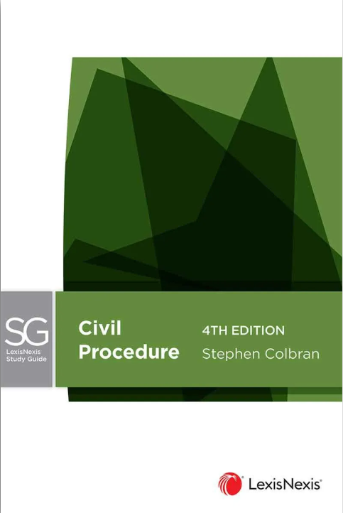 LEXISNEXIS STUDY GUIDE: CIVIL PROCEDURE, 4TH EDITION