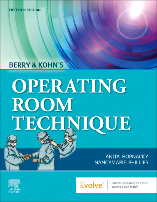 BERRY & KOHN'S OPERATING ROOM TECHNIQUE 15TH EDITION