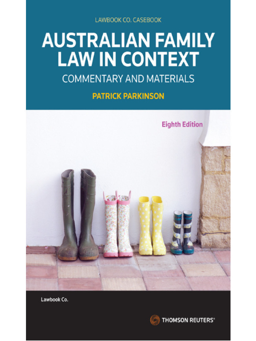 AUSTRALIAN FAMILY LAW IN CONTEXT COMMENTARY AND MATERIALS 8TH EDITION