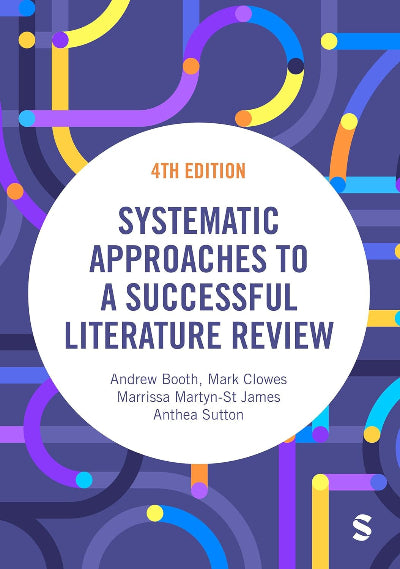 Book cover for 'Systematic Approaches to a Successful Literature Review, 4th Edition' featuring a large white oval with dark blue text over an abstract geometric background of purple, blue, yellow, and orange lines.