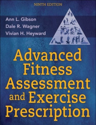 ADVANCED FITNESS ASSESSMENT AND EXERCISE PRESCRIPTION 9TH EDITION