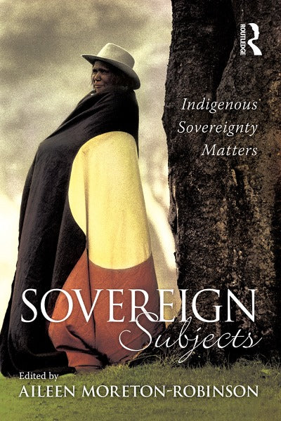 SOVEREIGN SUBJECTS INDIGENOUS SOVEREIGNTY MATTERS eBOOK