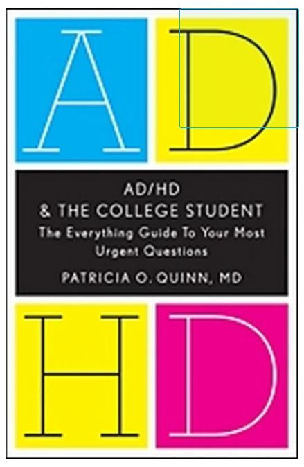 AD/HD AND THE COLLEGE STUDENT