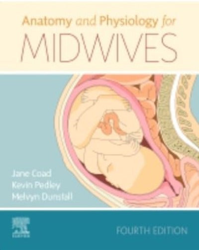 ANATOMY AND PHYSIOLOGY FOR MIDWIVES 4TH EDITION eBOOK