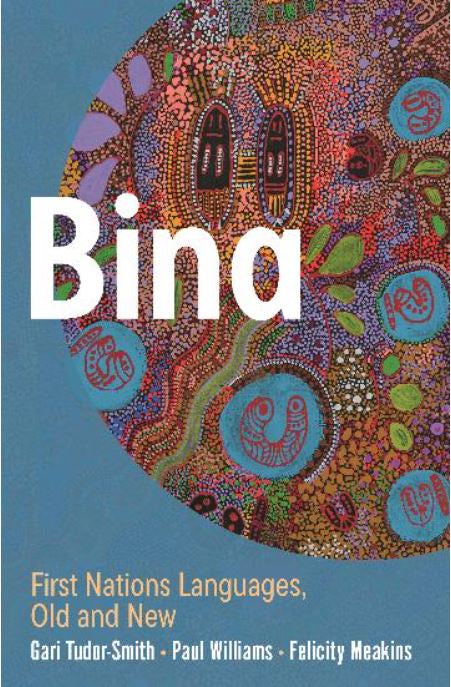 BINA - FIRST NATIONS LANGUAGES OLD AND NEW