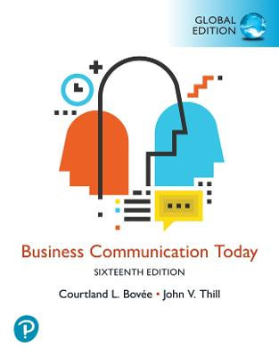 BUSINESS COMMUNICATION TODAY, 16TH GLOBAL EDITION