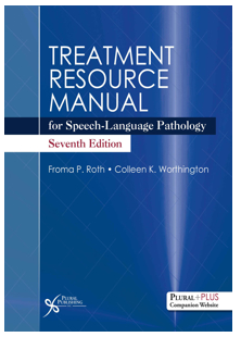 TREATMENT RESOURCE MANUAL FOR SPEECH-LANGUAGE PATHOLOGY  - SEVENTH EDITION