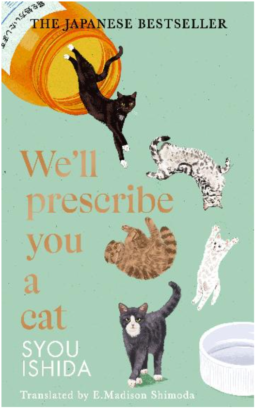 WE'LL PRESCRIBE YOU A CAT