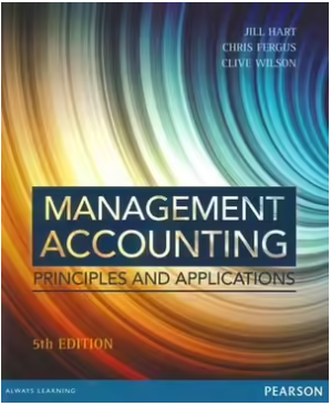 MANAGEMENT ACCOUNTING: PRINCIPLES AND APPLICATIONS