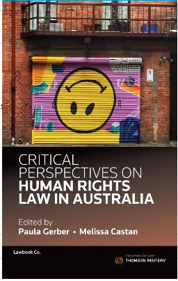 CRITICAL PERSPECTIVES ON HUMAN RIGHTS LAW IN AUSTRALIA VOLUME 2