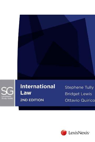 LEXISNEXIS STUDY GUIDE: INTERNATIONAL LAW, 2ND EDITION