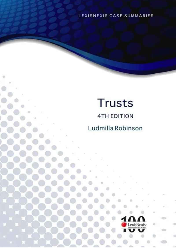 LEXISNEXIS CASE SUMMARIES: TRUSTS 4TH EDITION