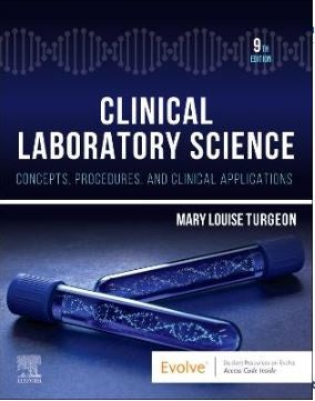 CLINICAL LABORATORY SCIENCE: CONCEPTS, PROCEDURES, AND CLINICAL APPLICATIONS 9TH EDITION
