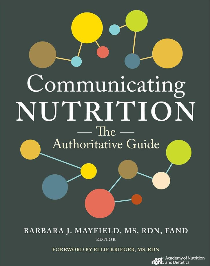 COMMUNICATING NUTRITION: THE AUTHORITATIVE GUIDE