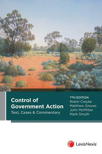 CONTROL OF GOVERNMENT ACTION: TEXT, CASES AND COMMENTARY, 7TH EDITION